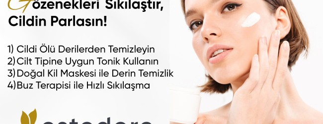 Ciltteki Gözenekleri Sıkılaştırmak İçin Neler Yapılmalı ?
