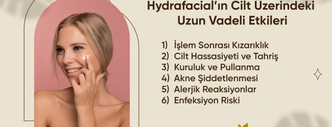 Hydrafacial Cilt Bakımı: Işıldayan Cilt, Genç Bir Görünüm!